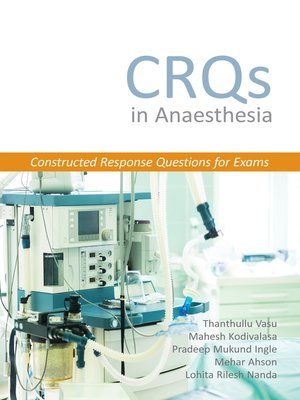 cover image of CRQs in Anaesthesia: Constructed Response Questions for Exams